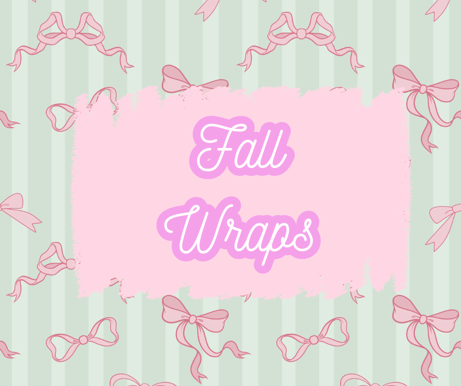 Fall wraps