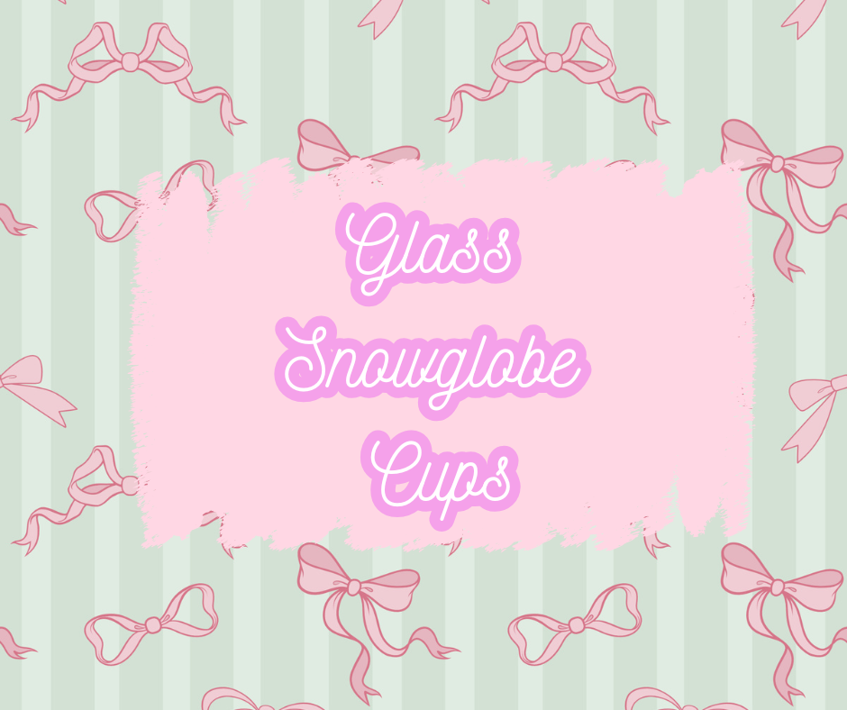 Glass Snowglobe Cups