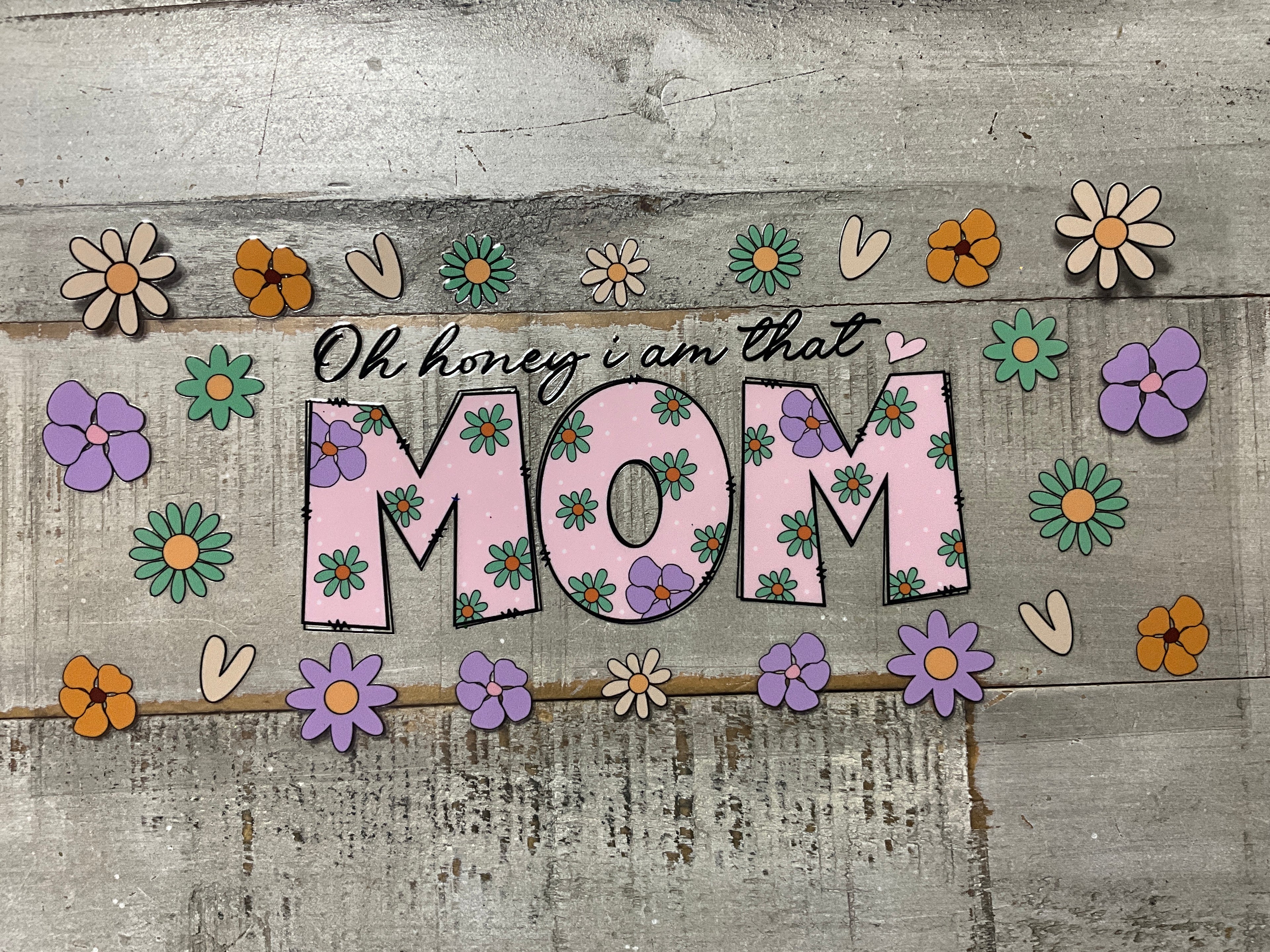 Honey I’m that mom